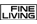 Fine Living Fine Living